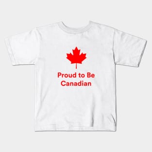 Proud To Be Canadian Kids T-Shirt